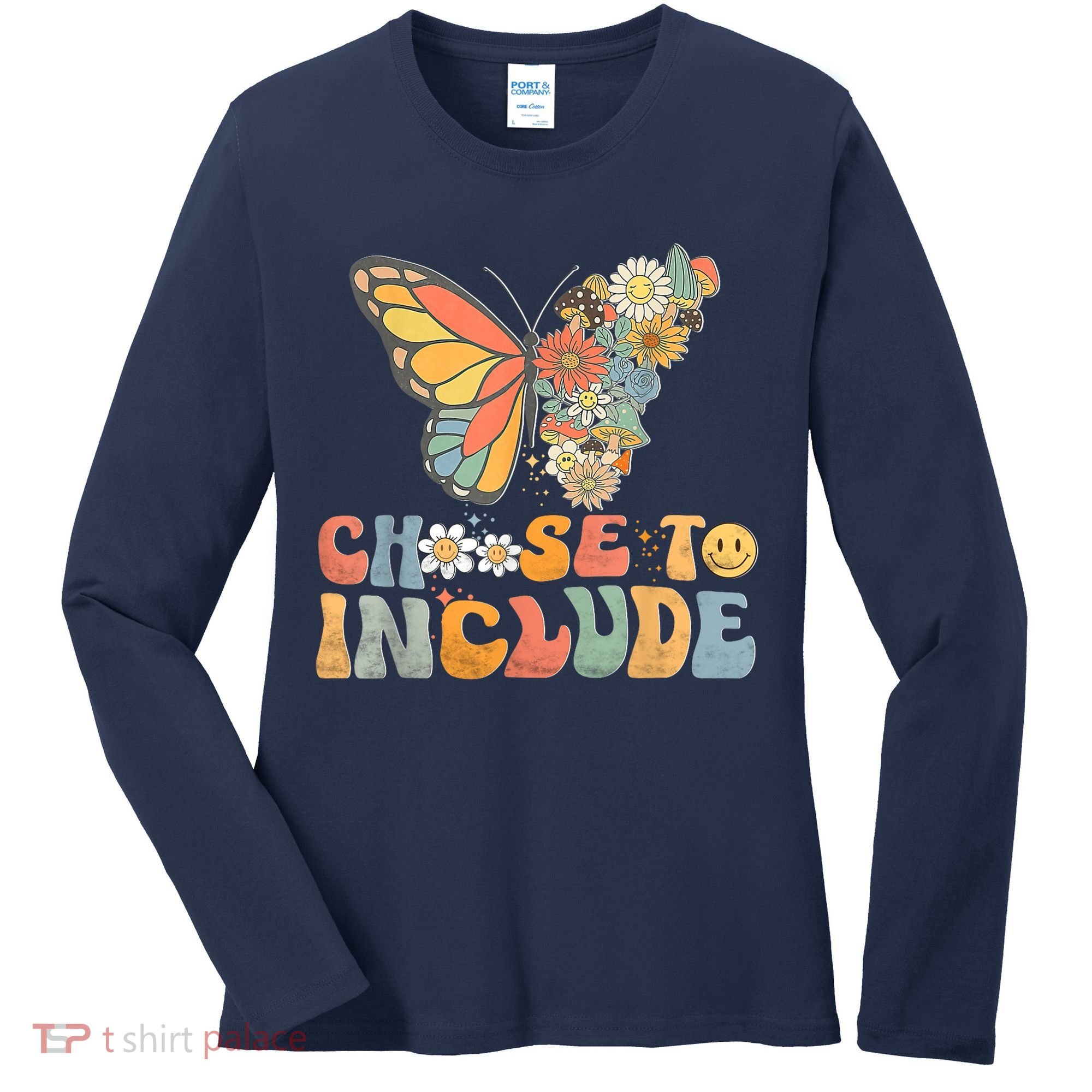 Choose To Include Special Education Teacher Floral Butterfly Women's Long Sleeve Shirt