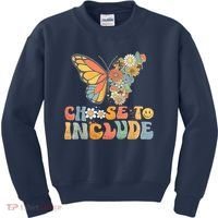 Choose To Include Special Education Teacher Floral Butterfly Kids Sweatshirt thumb 0