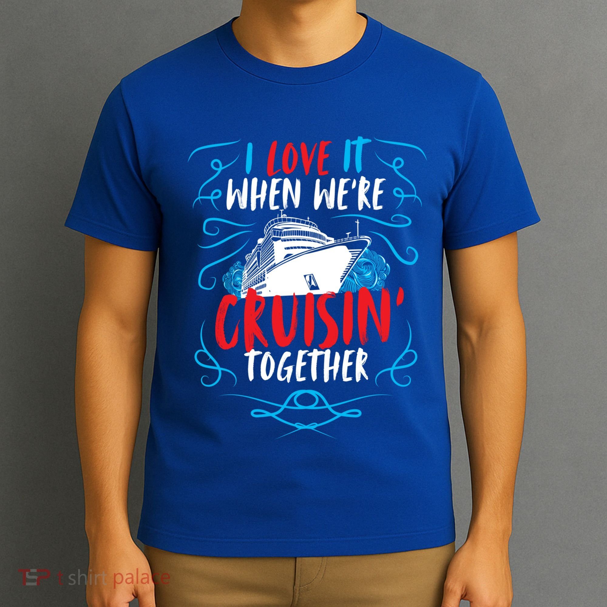 Cruisin Together I Cruise Ship Cruise Boat Cruise Cool Gift T-Shirt