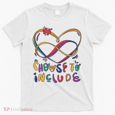 Choose To Include Autism Awareness T-Shirt