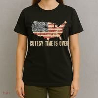 Cutesy Time Is Over American Flag Patriotic Conservative T-Shirt thumb 4
