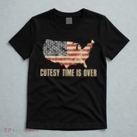 Cutesy Time Is Over American Flag Patriotic Conservative T-Shirt thumb 5