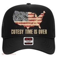 Cutesy Time Is Over American Flag Patriotic Conservative Hat thumb 0