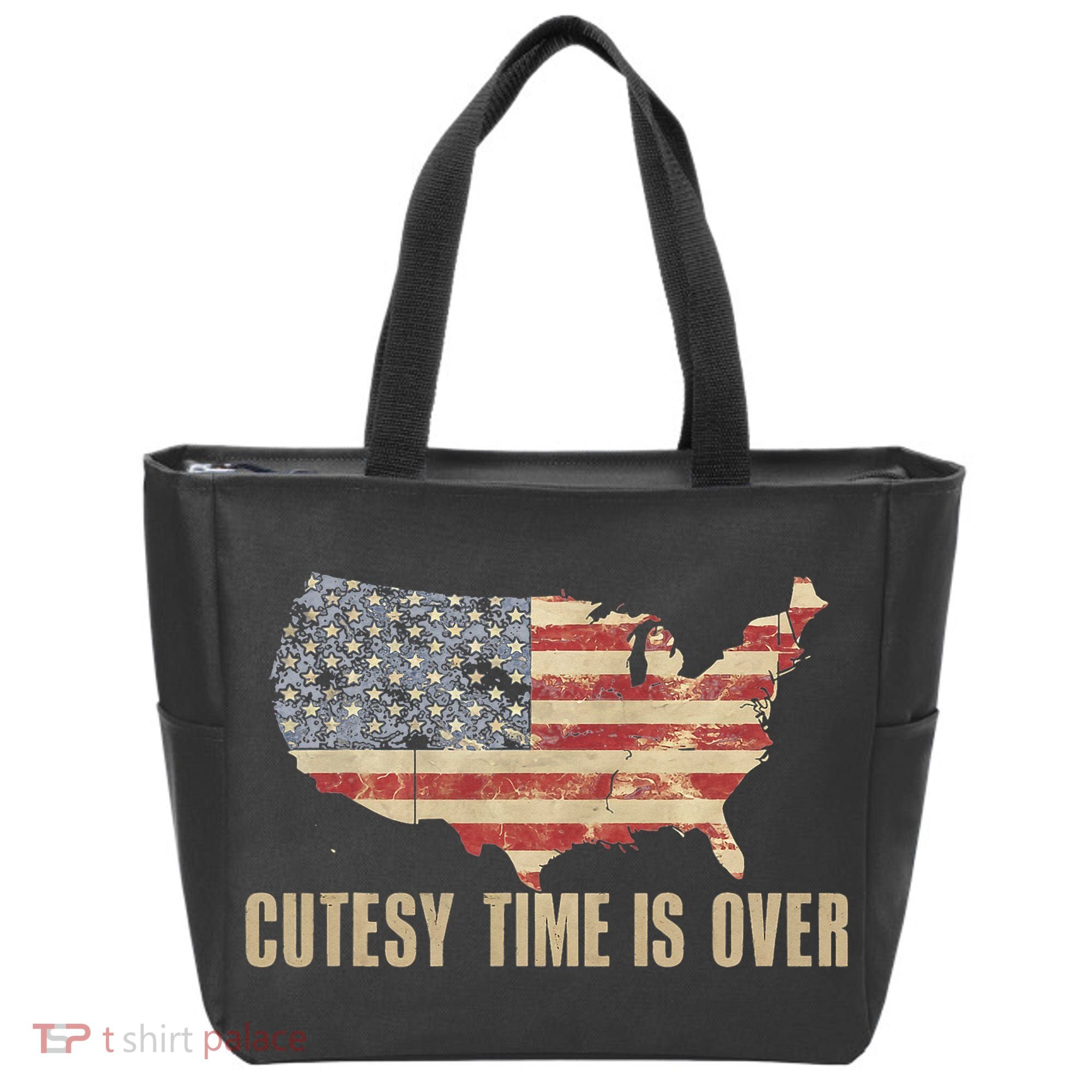 Cutesy Time Is Over American Flag Patriotic Conservative Tote Bag