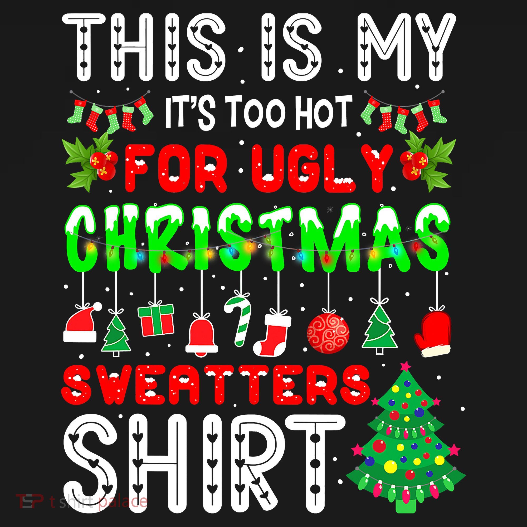 Christmas This Is My It's Too Hot For Ugly Xmas Sweaters Women's Hoodie