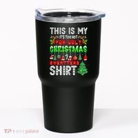 Christmas This Is My It's Too Hot For Ugly Xmas Sweaters Tumbler thumb 0