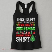 Christmas This Is My It's Too Hot For Ugly Xmas Sweaters Women's Tank Top thumb 3
