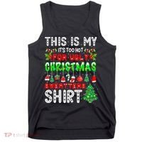 Christmas This Is My It's Too Hot For Ugly Xmas Sweaters Tank Top thumb 0