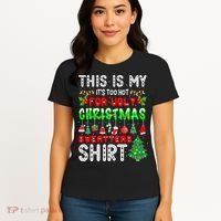 Christmas This Is My It's Too Hot For Ugly Xmas Sweaters Women's T-Shirt thumb 4