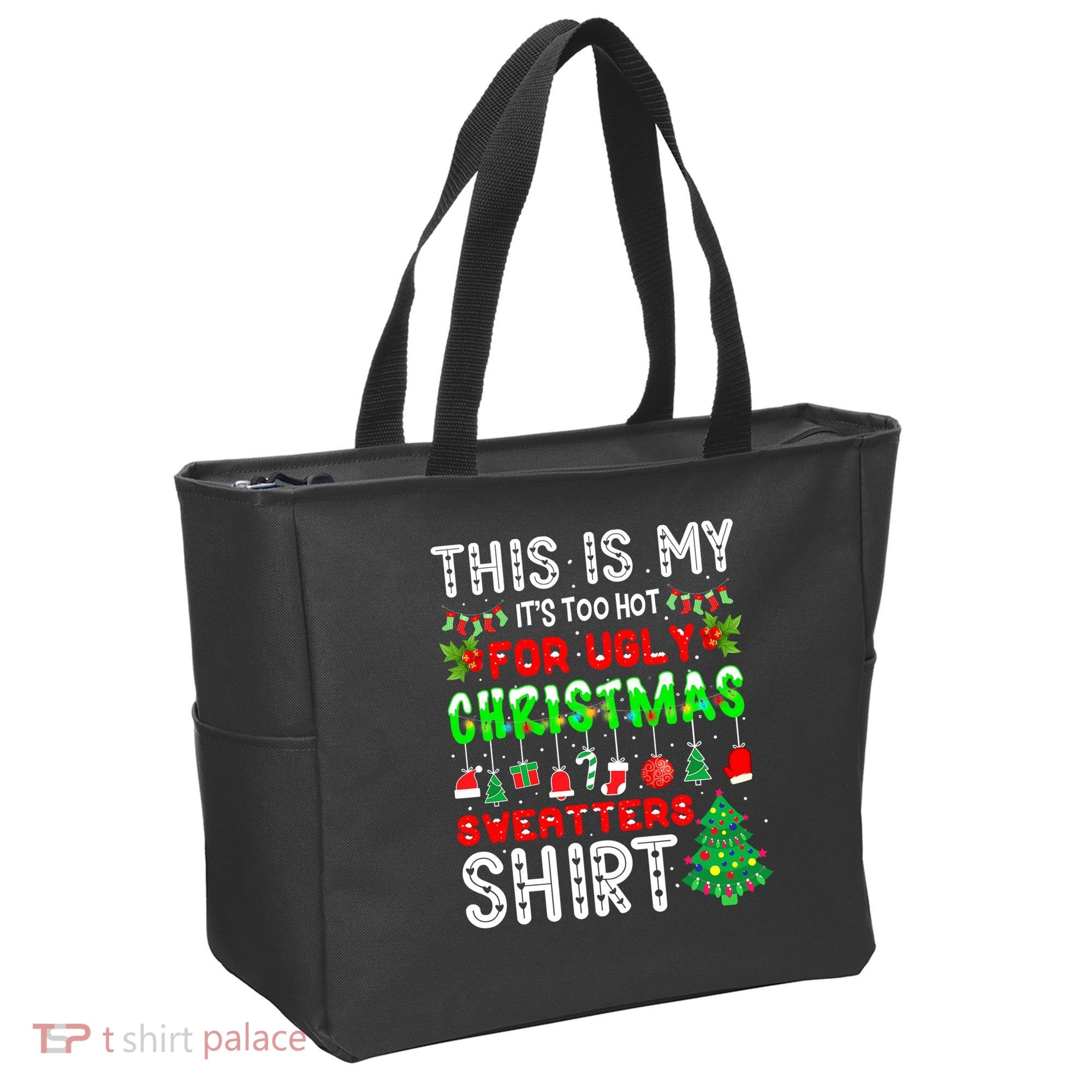 Christmas This Is My It's Too Hot For Ugly Xmas Sweaters Tote Bag