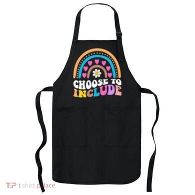 Choose To Include Colorful Rainbow Apron