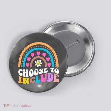 Choose To Include Colorful Rainbow Button