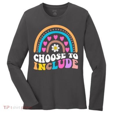 Choose To Include Colorful Rainbow Women's Long Sleeve Shirt
