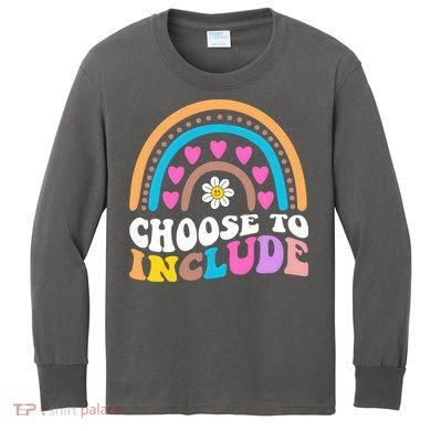 Choose To Include Colorful Rainbow Kids Long Sleeve Shirt