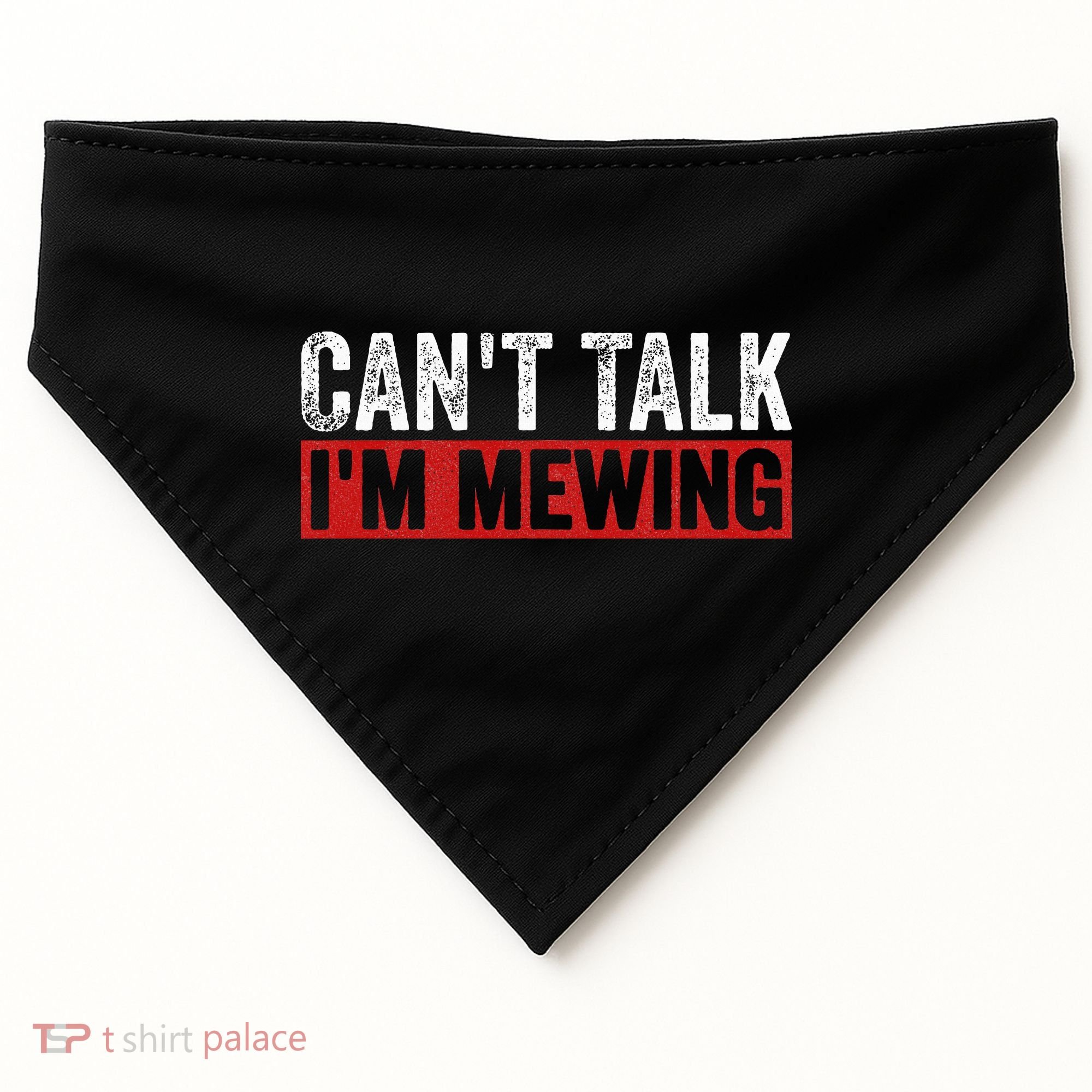 Can't Talk I'm Mewing Funny Quote USA-Made Doggie Bandana