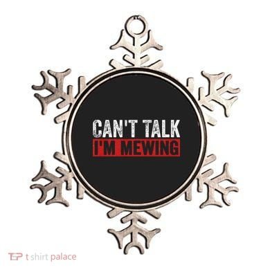 Can't Talk I'm Mewing Funny Quote Ornament
