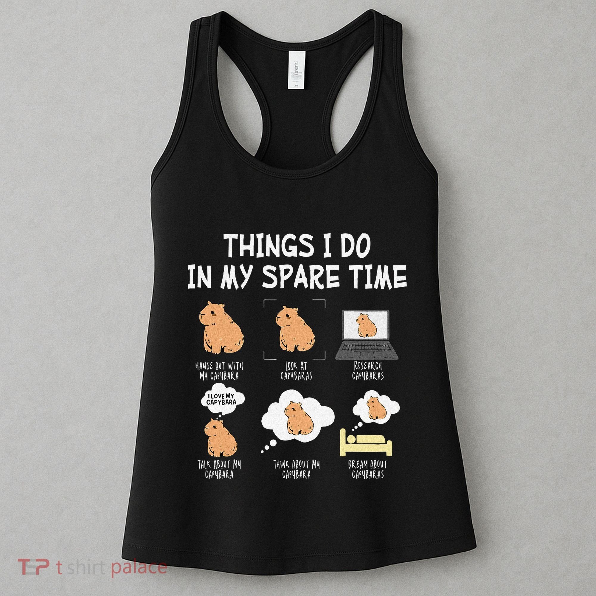 Capybara Things I Do In My Spare Time Funny Capybara Women's Tank Top