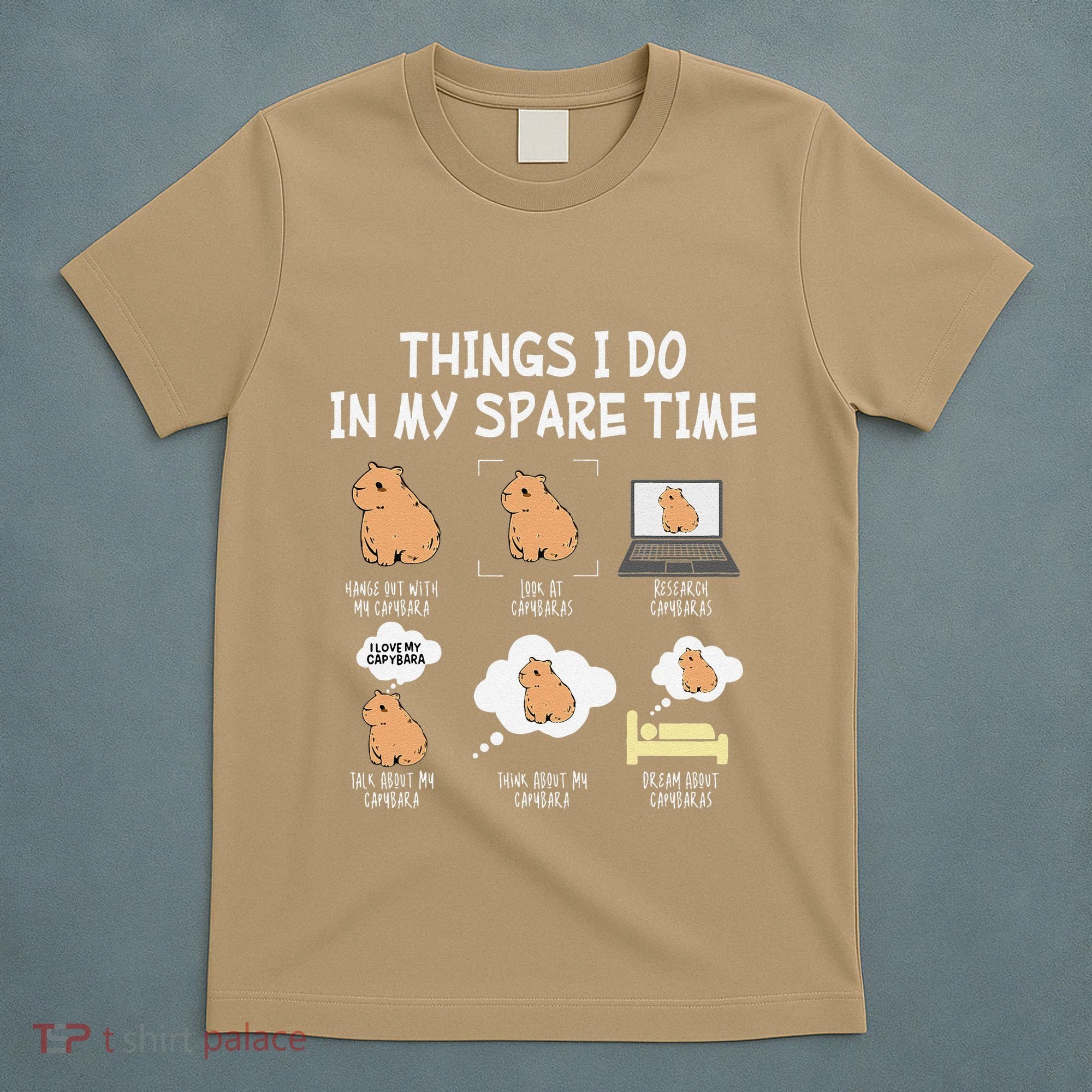 Capybara Things I Do In My Spare Time Funny Capybara T-Shirt
