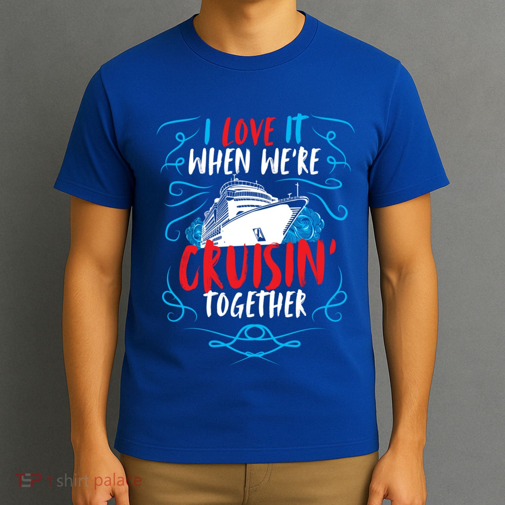 Cruisin Together I Cruise Ship Cruise Boat Cruise Gift T-Shirt