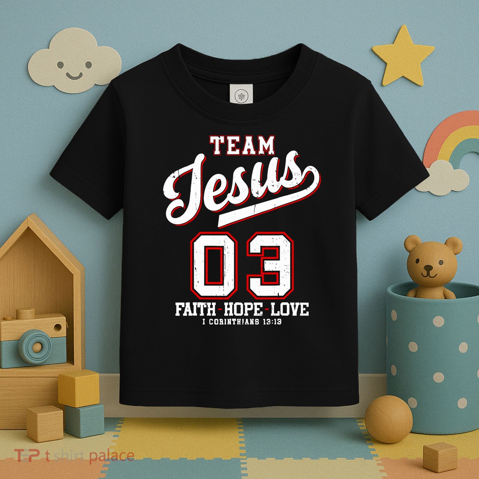 Christian Team Jesus 03 Faith Hope Love Toddler T-Shirt