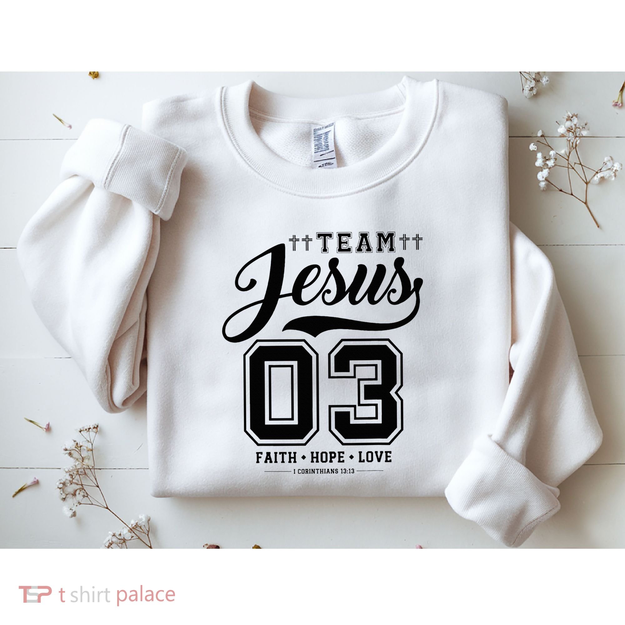 Christian Team Jesus 03 Faith Hope Love Sweatshirt