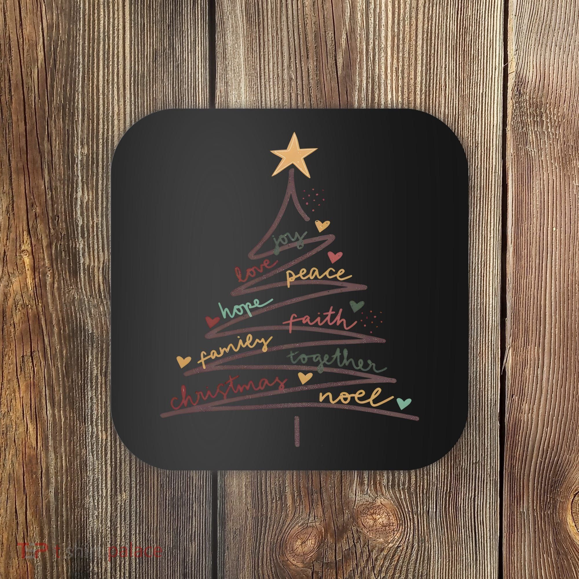Christmas Tree Joy Love Peace Hope Faith Coaster