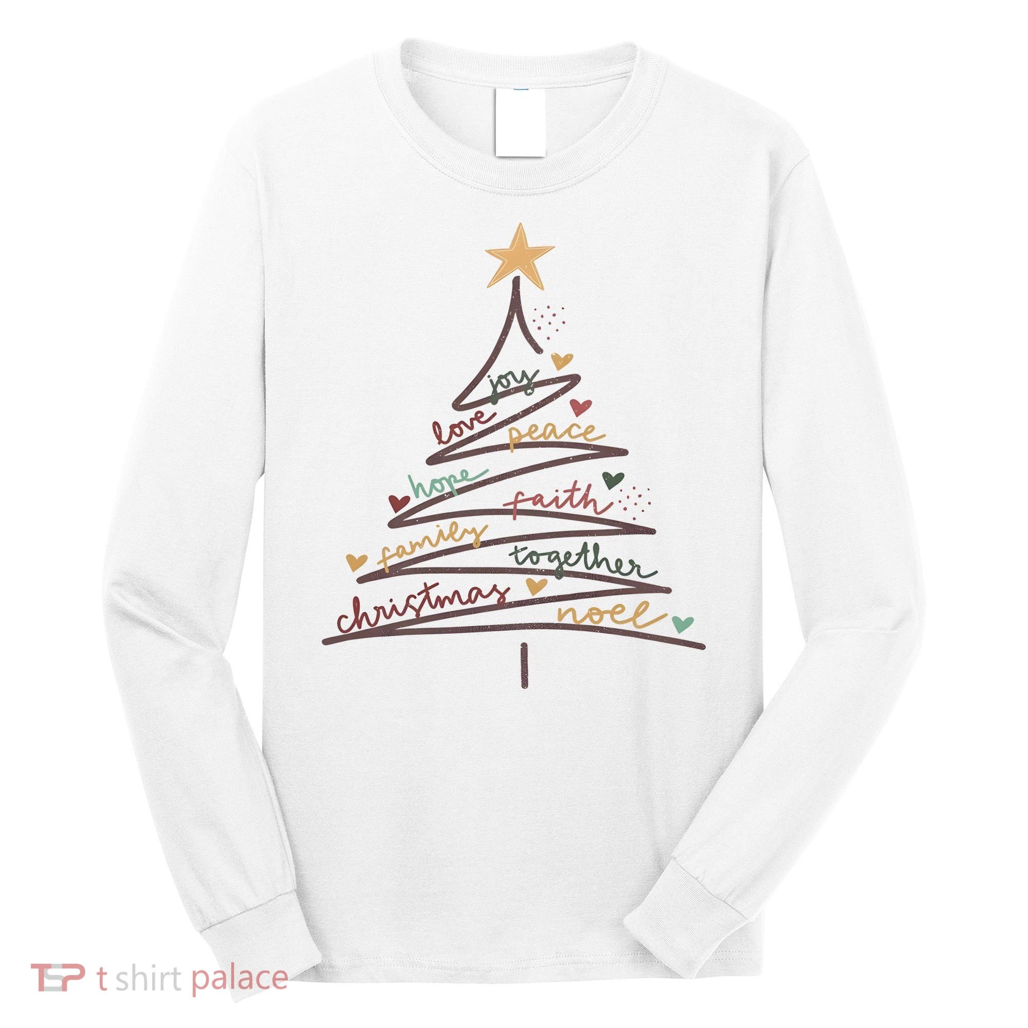 Christmas Tree Joy Love Peace Hope Faith Long Sleeve Shirt