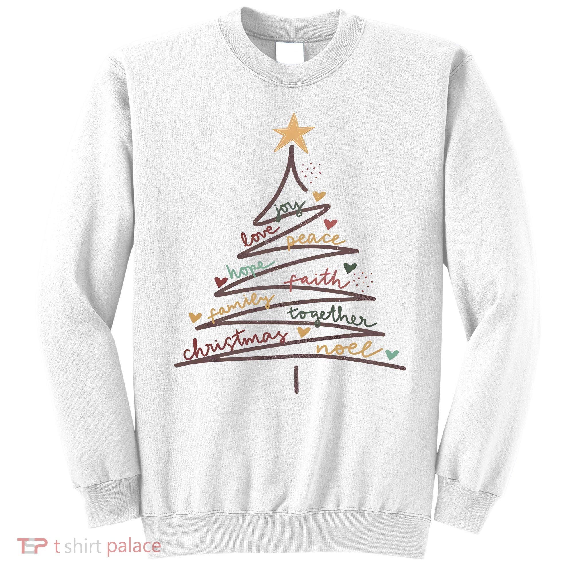 Christmas Tree Joy Love Peace Hope Faith Sweatshirt