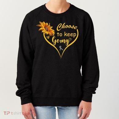 Choose To Keep Going Brain Cancer Awareness Women's Sweatshirt