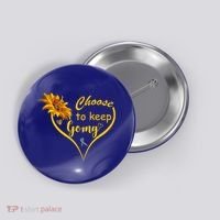 Choose To Keep Going Brain Cancer Awareness Button thumb 0