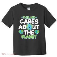 Cute This Kid Cares About The Planet Toddler T-Shirt thumb 0