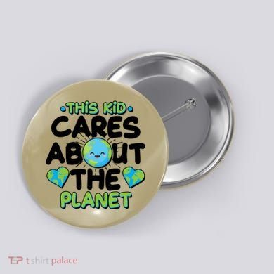 Cute This Kid Cares About The Planet Button