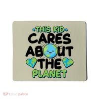 Cute This Kid Cares About The Planet Mousepad thumb 0
