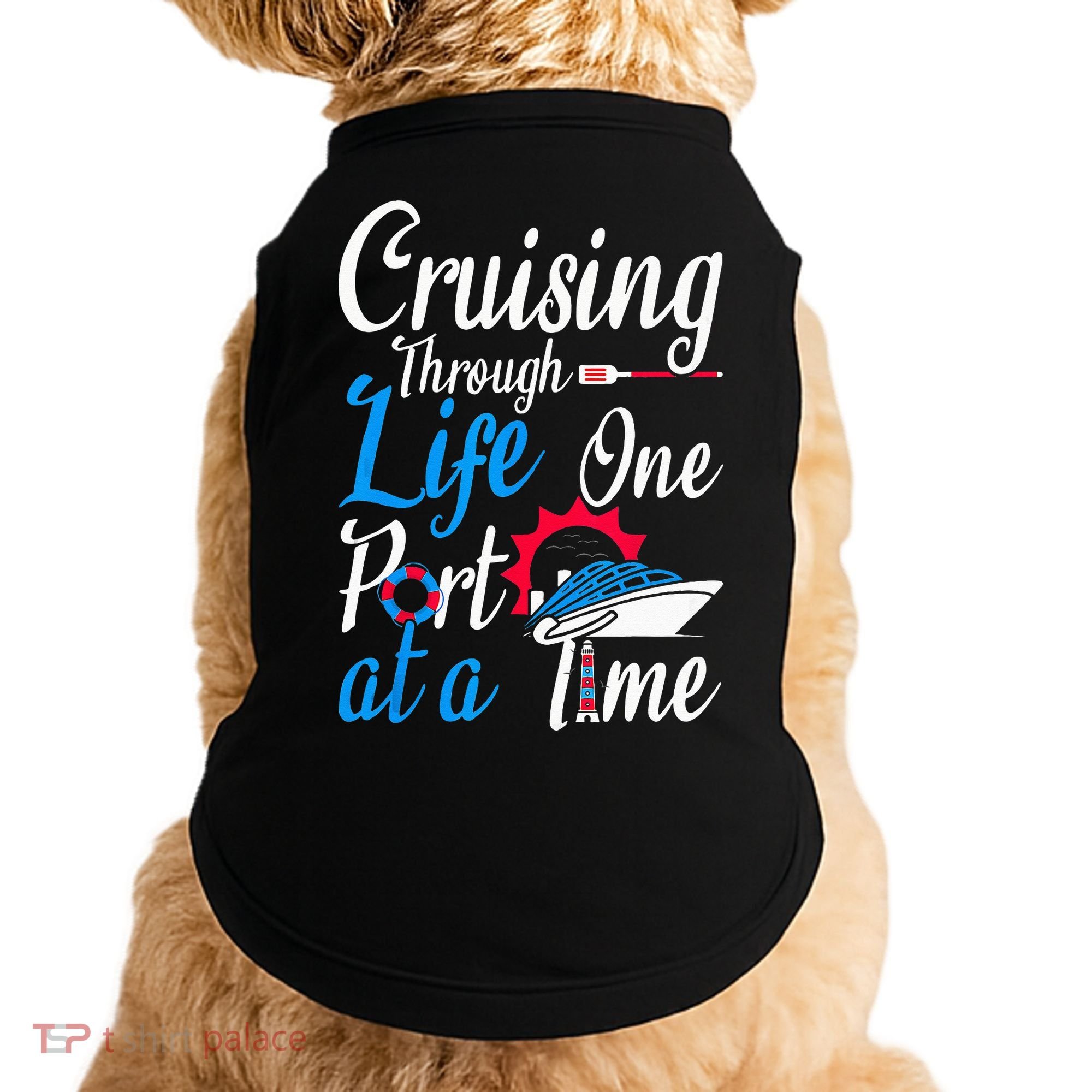 Cruising Through Life One Port At A Time Boating Cruise Trip Doggie Tank
