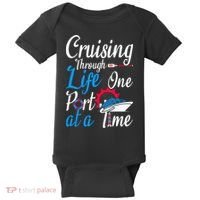 Cruising Through Life One Port At A Time Boating Cruise Trip Baby Bodysuit thumb 0