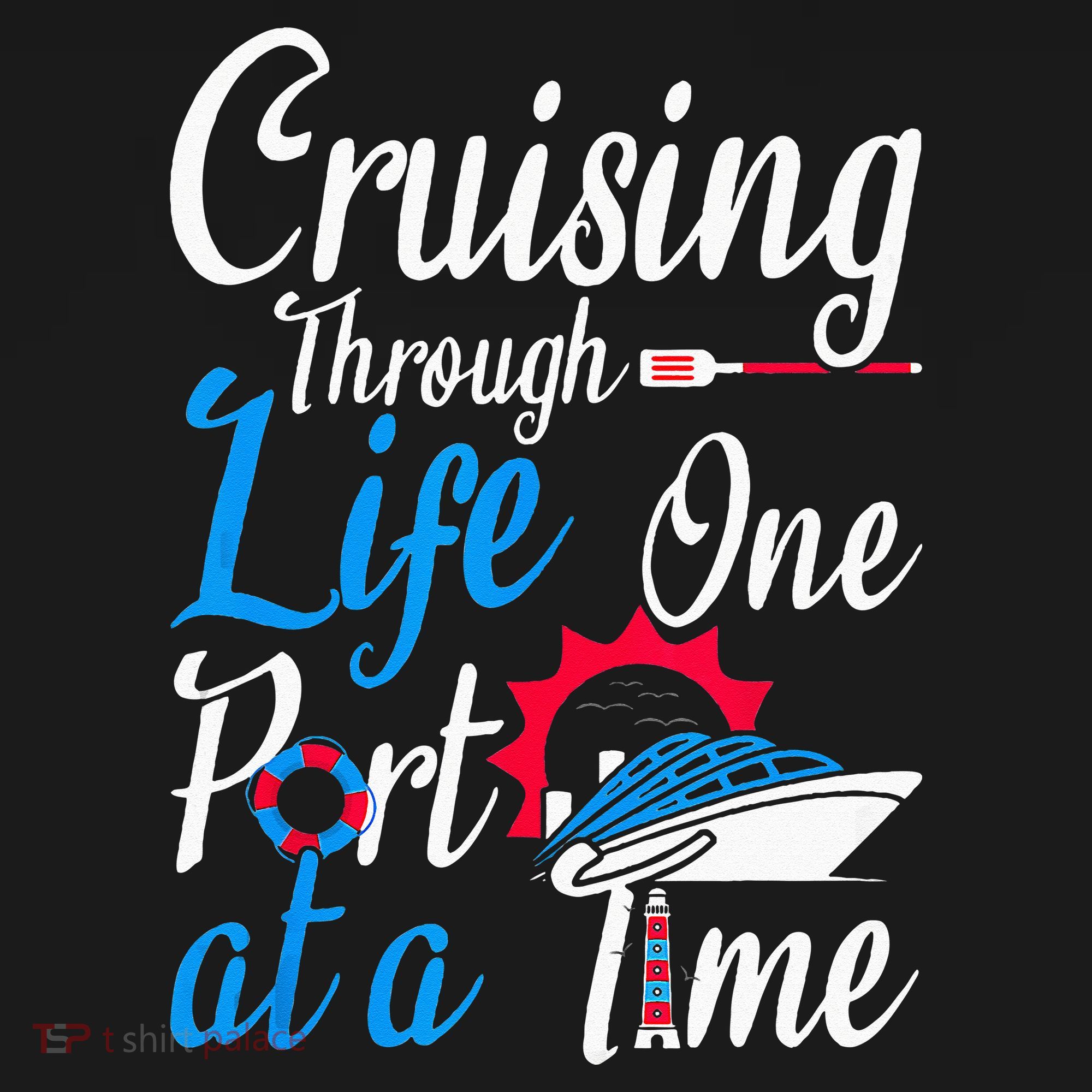 Cruising Through Life One Port At A Time Boating Cruise Trip Tank Top