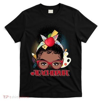 Cute #Teacher Life Afro Puff Bun Teacher T-Shirt