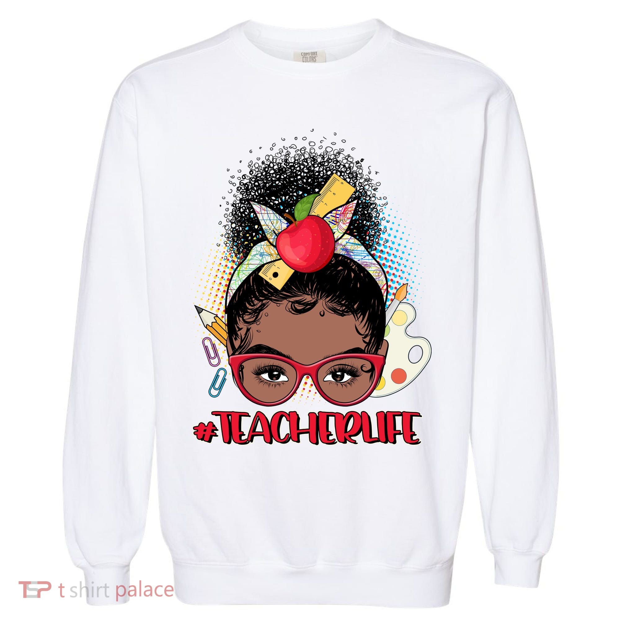 Cute #Teacher Life Afro Puff Bun Teacher Garment-Dyed Sweatshirt