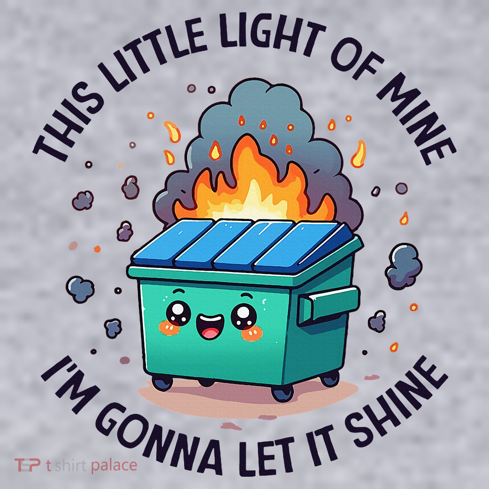 Cute This Little Light Of Mine Lil Dumpster Fire Women's Sweatshirt