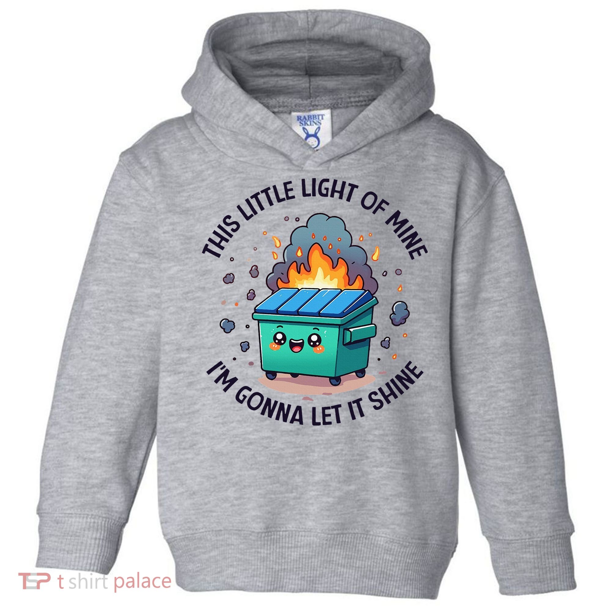 Cute This Little Light Of Mine Lil Dumpster Fire Toddler Hoodie