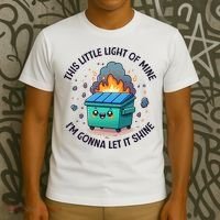 Cute This Little Light Of Mine Lil Dumpster Fire T-Shirt thumb 3