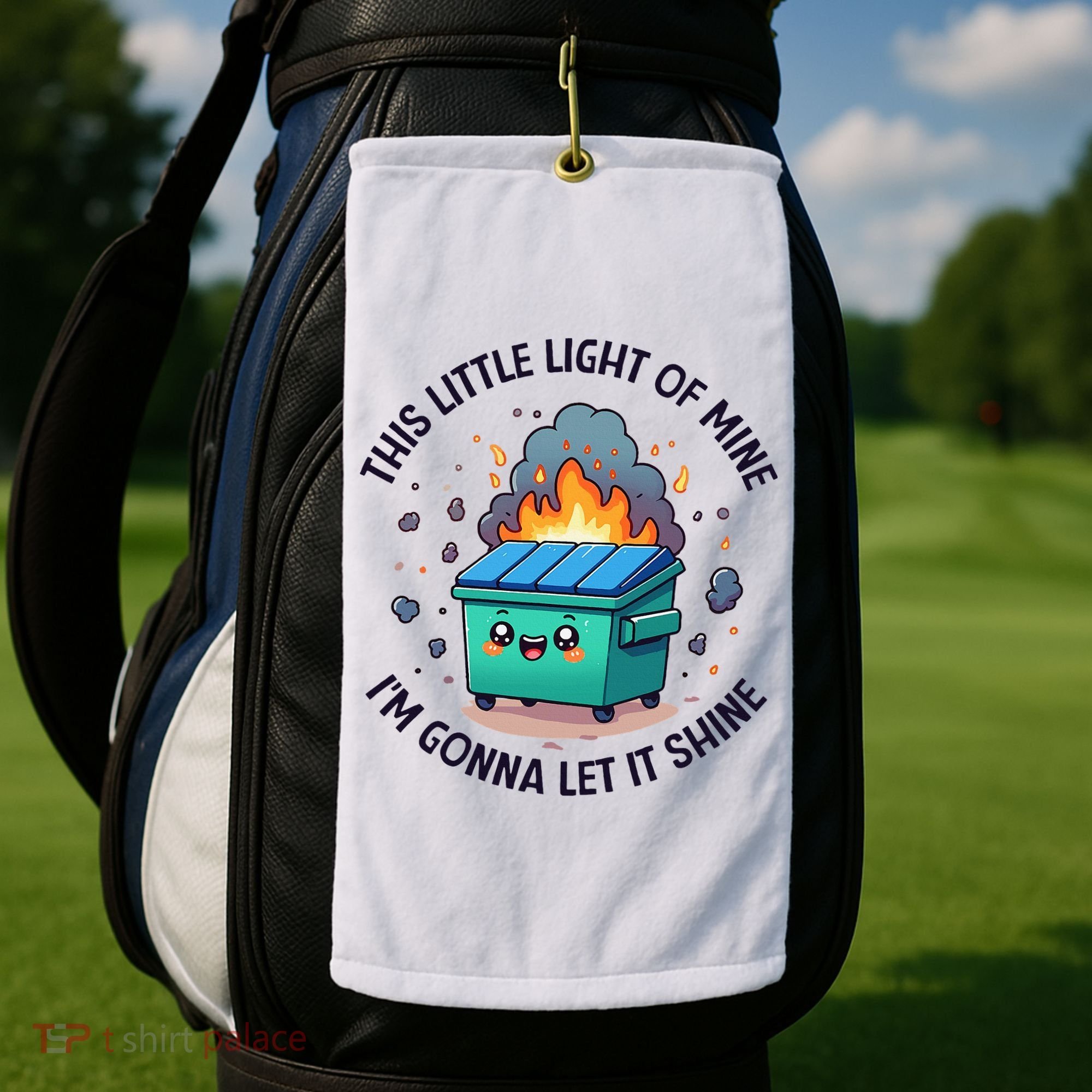 Cute This Little Light Of Mine Lil Dumpster Fire Golf Towel
