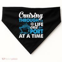 Cruising Through Life One Port at a Time Funny Cruise USA-Made Doggie Bandana thumb 0