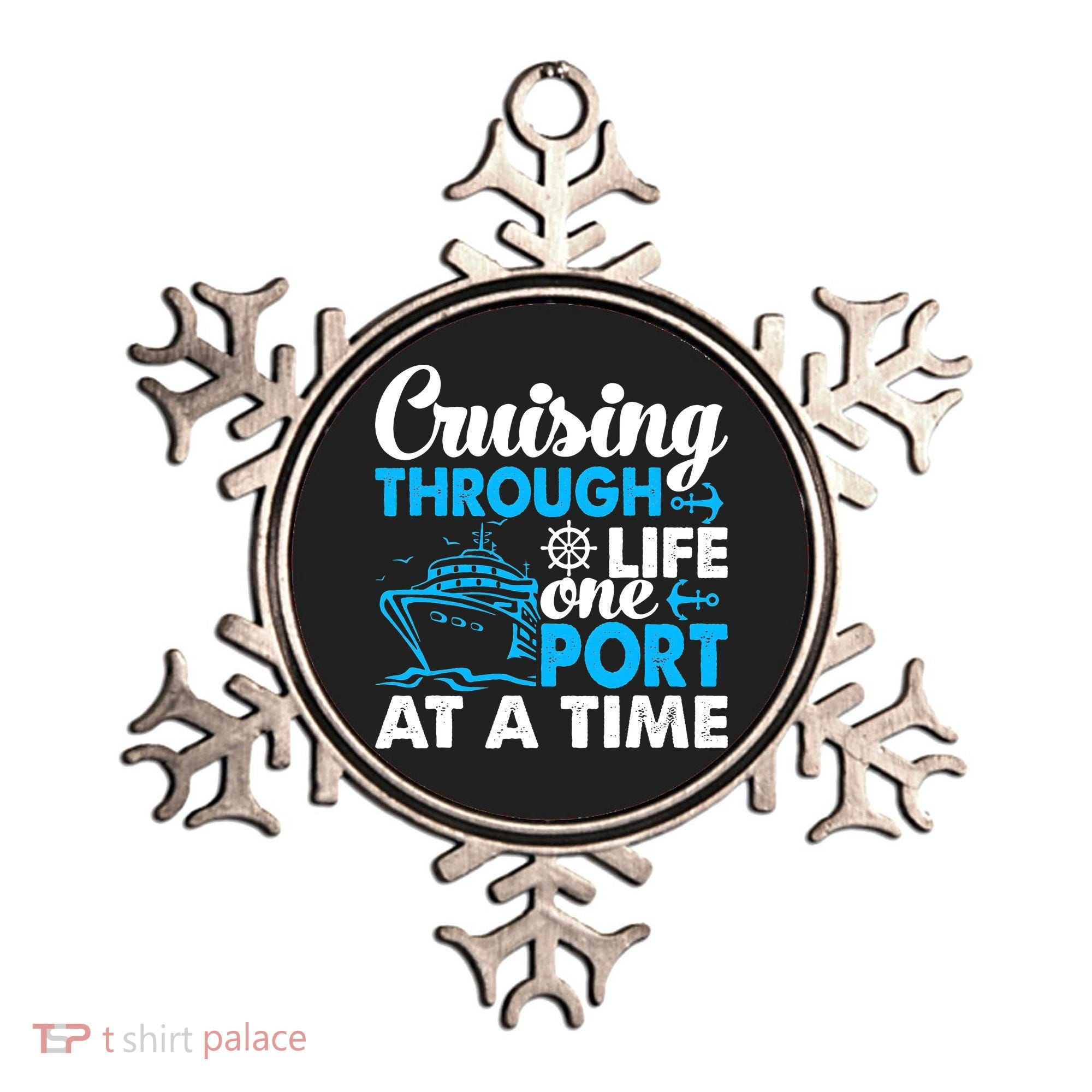 Cruising Through Life One Port at a Time Funny Cruise Ornament