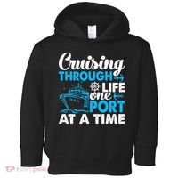 Cruising Through Life One Port at a Time Funny Cruise Toddler Hoodie thumb 0