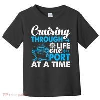 Cruising Through Life One Port at a Time Funny Cruise Toddler T-Shirt thumb 0