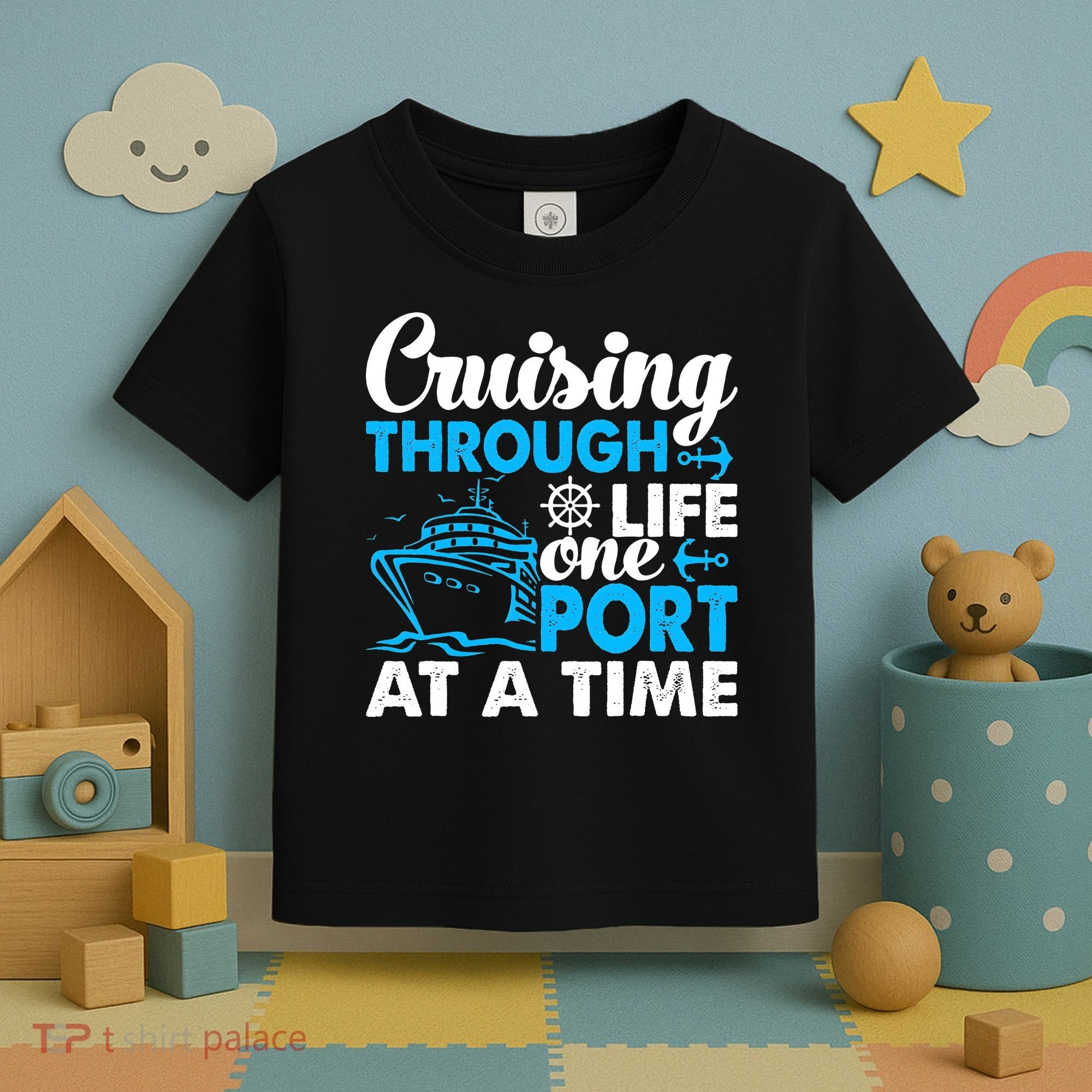 Cruising Through Life One Port at a Time Funny Cruise Toddler T-Shirt