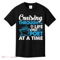 Cruising Through Life One Port at a Time Funny Cruise Kids T-Shirt thumb 0