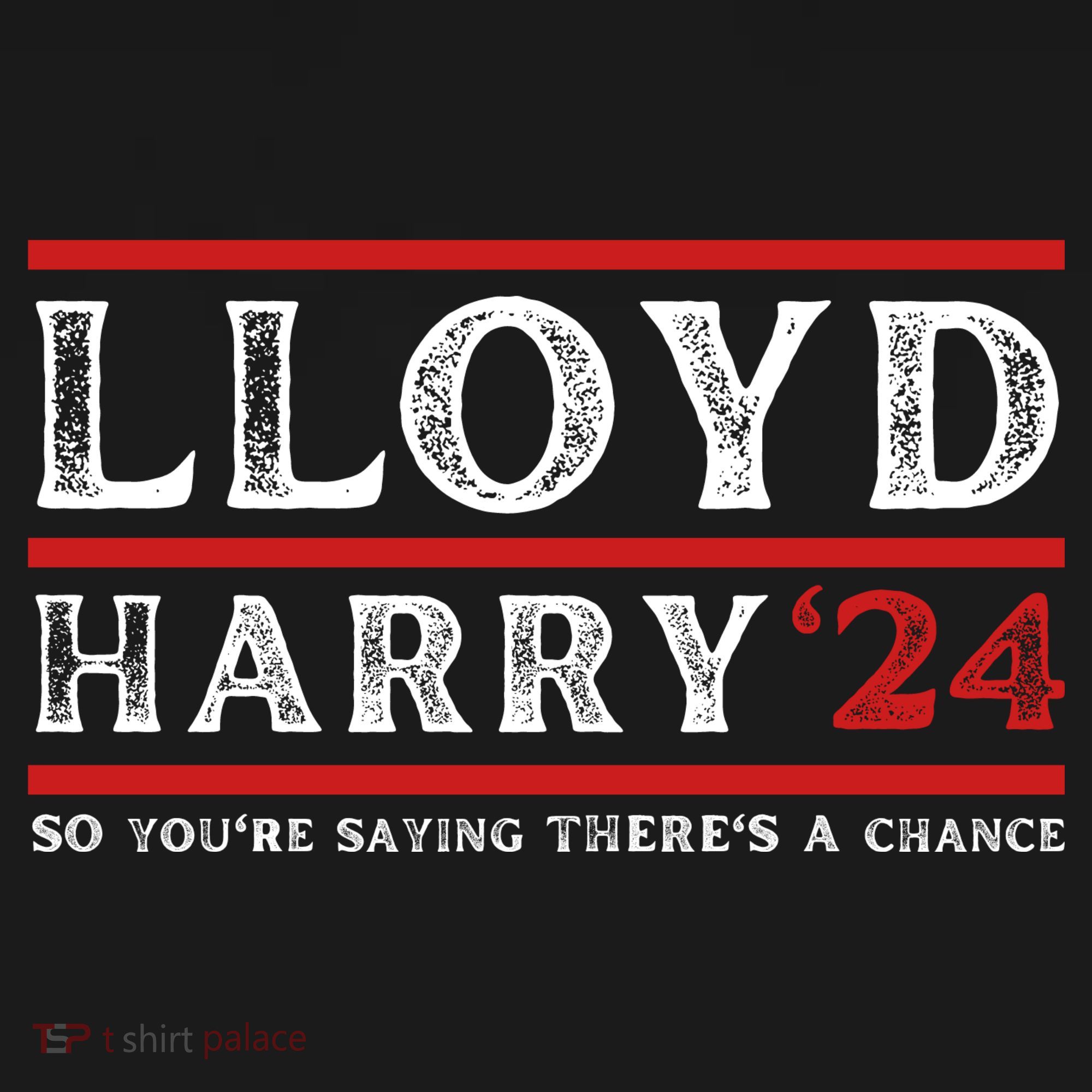 Comedy Tee Lloyd Harry 24 So Youre Saying Theres A Chancc Toddler Hoodie
