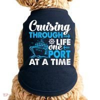 Cruising Through Life One Port at a Time Funny Cruise Doggie Tank thumb 0